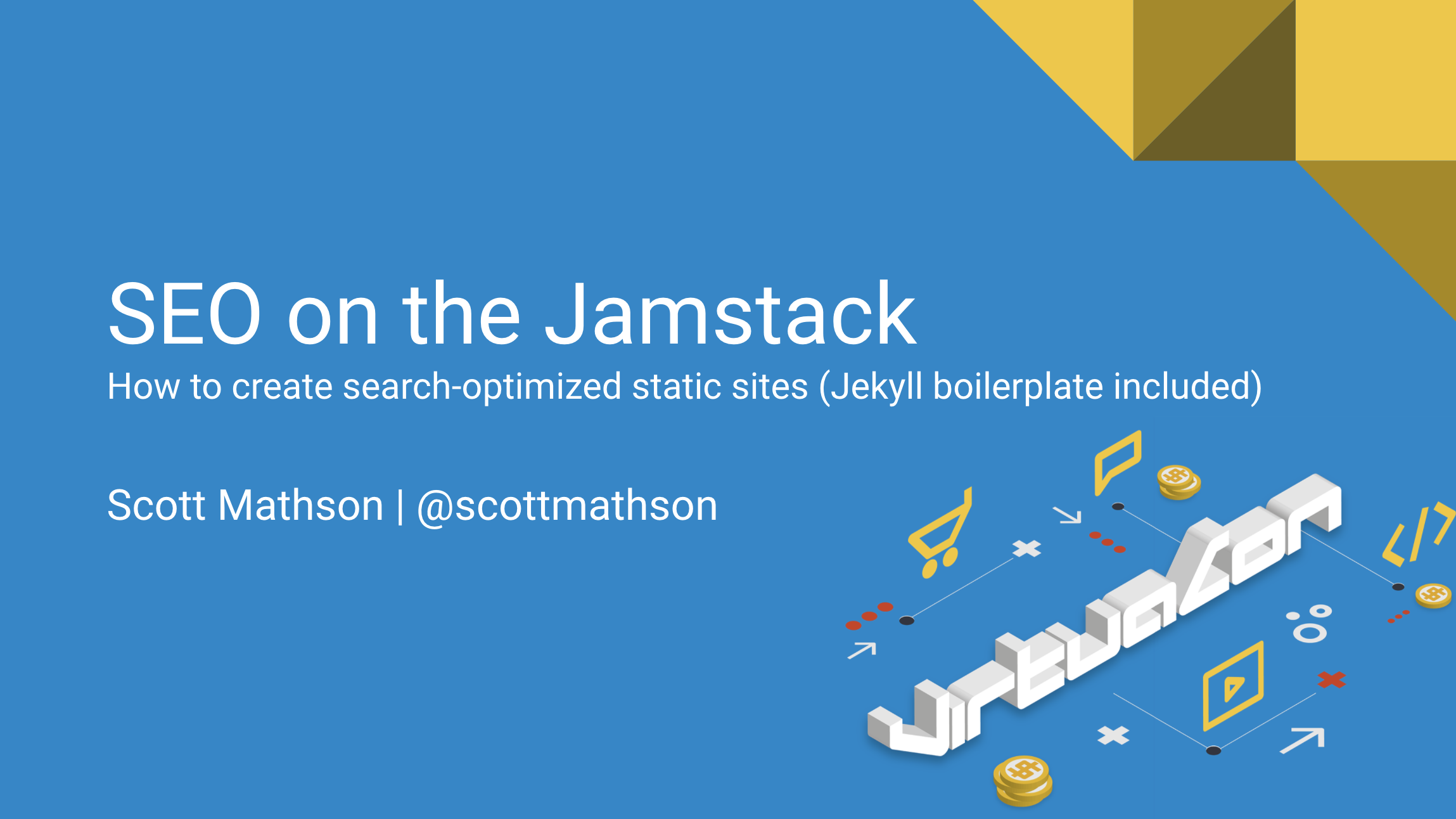 SEO on the Jamstack slides by Scott Mathson
